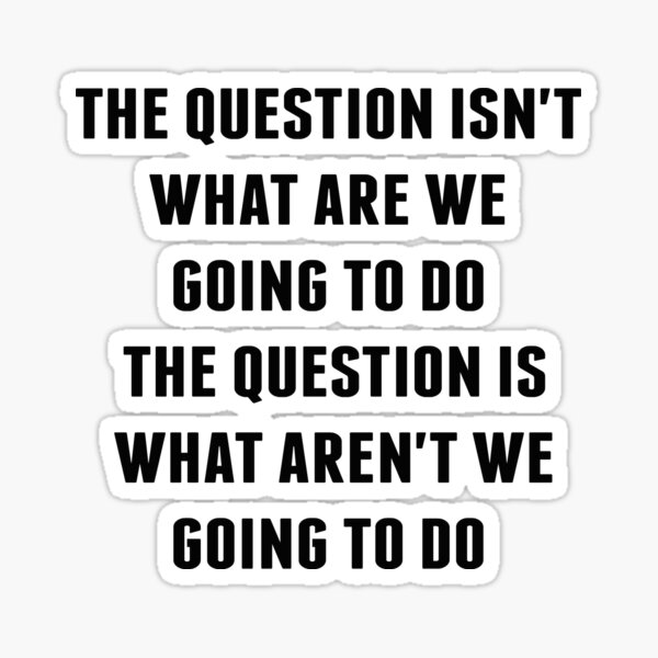 Ferris Bueller -The Question Sticker