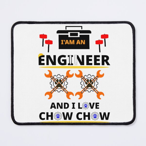 Item preview, i am a engineer and i love Chow Chow designed and sold by Jadir.
