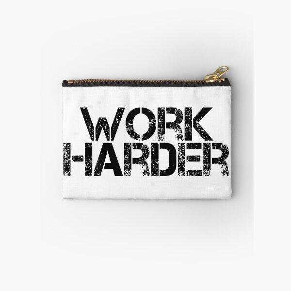 Item preview, Work Harder designed and sold by JourneyCreative.