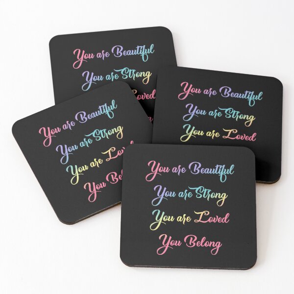 Item preview, You are beautiful you are strong you are loved you belong  designed and sold by Dinablal.