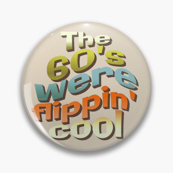 Item preview, The 60's Were Flippin' Cool, Fun Retro Style Design designed and sold by TrulyEpoque.
