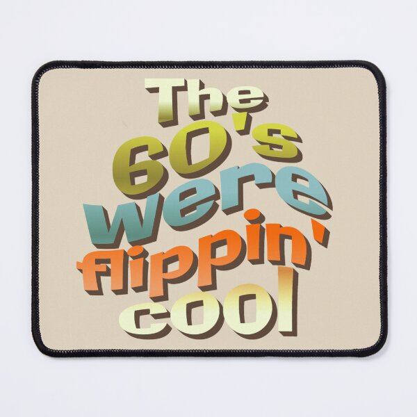 Item preview, The 60's Were Flippin' Cool, Fun Retro Style Design designed and sold by TrulyEpoque.