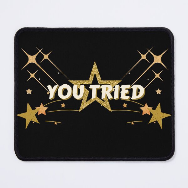 Item preview, You tried gold star designed and sold by NikkosDesigns.