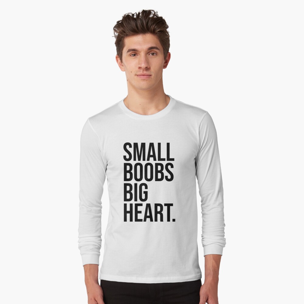 Small Boobs Big Heart Shirt Boobs Shirt Boobs Tshirt Tits Shirt