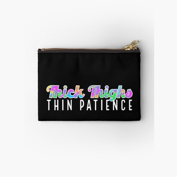 Item preview, Thick Thighs, Thin Patience (white on black) designed and sold by artbymandymeow.