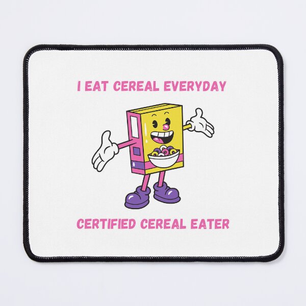 Item preview, I eat cereal everyday designed and sold by DesignAndTales.
