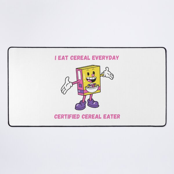 Item preview, I eat cereal everyday   designed and sold by DesignAndTales.