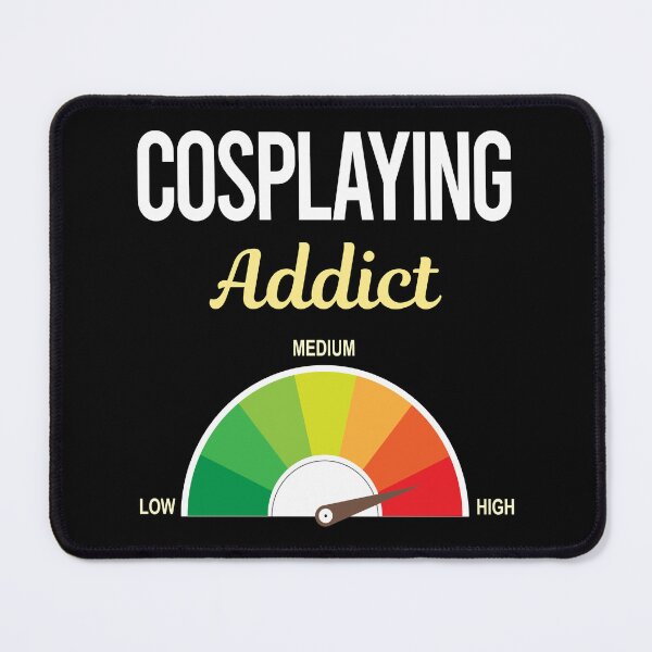 Item preview, Addict Cosplaying Cosplay Cosplayer designed and sold by FrankVitgenos0.