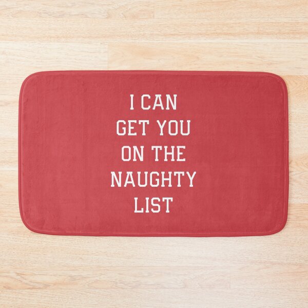 Item preview, I Can Get You On The Naughty List designed and sold by thetshirtworks.