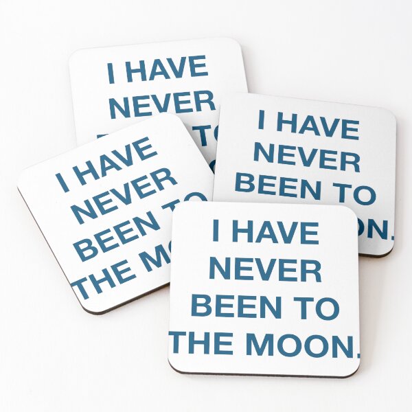 Item preview, i have never been to the moon designed and sold by RockingRiley.
