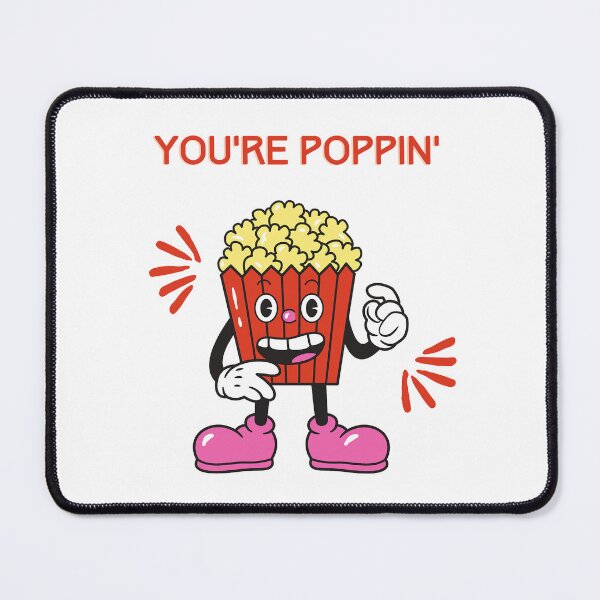 Item preview, YOU'RE POPPIN' designed and sold by DesignAndTales.
