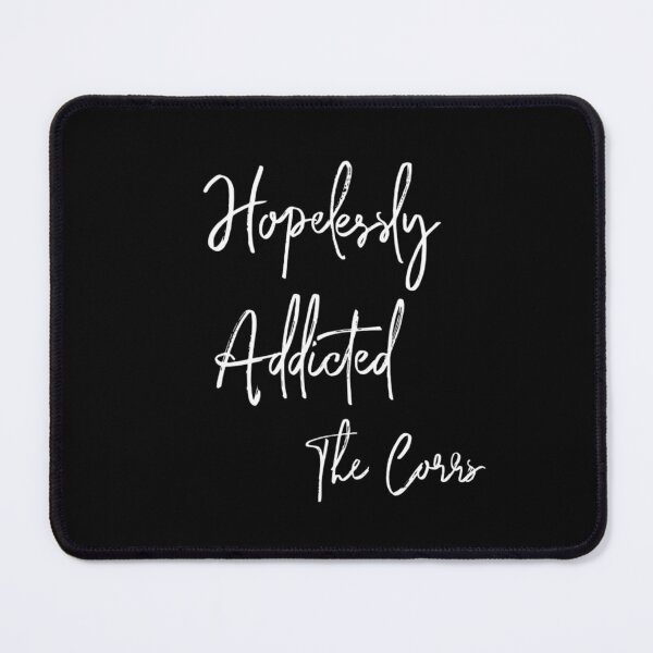 Item preview, Hopelessly Addicted The Corrs designed and sold by AissTee.