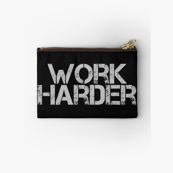 Item preview, Work Harder designed and sold by JourneyCreative.