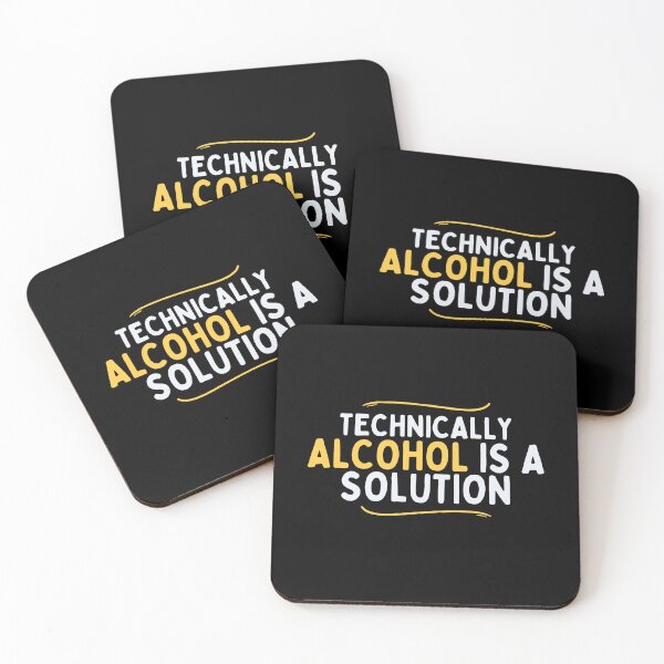Item preview, Technically Alcohol is a Solution designed and sold by diip.
