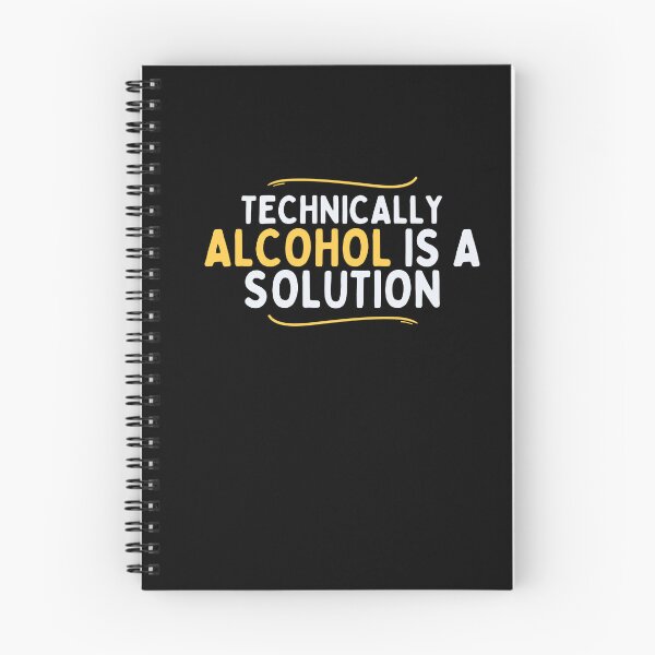 Item preview, Technically Alcohol is a Solution designed and sold by diip.