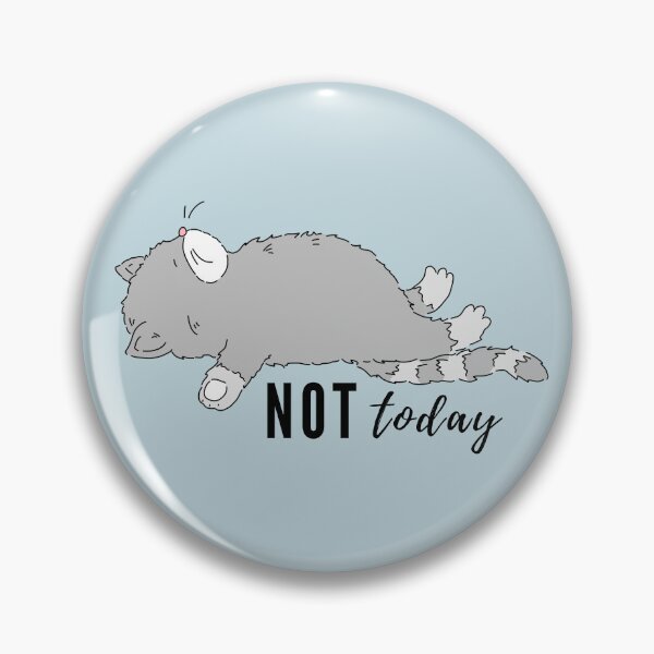 Item preview, NOT TODAY designed and sold by whimsymilieu.