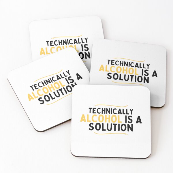 Item preview, Technically Alcohol is a Solution designed and sold by diip.