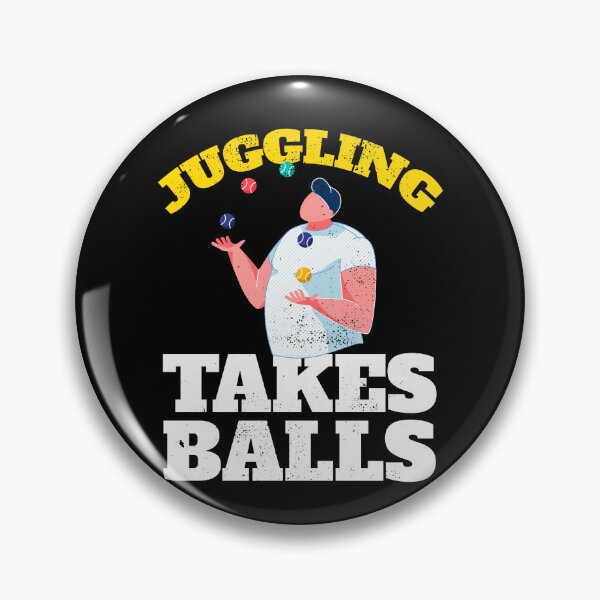 Item preview, Juggling Takes Balls Juggling Artist designed and sold by MooonTees.