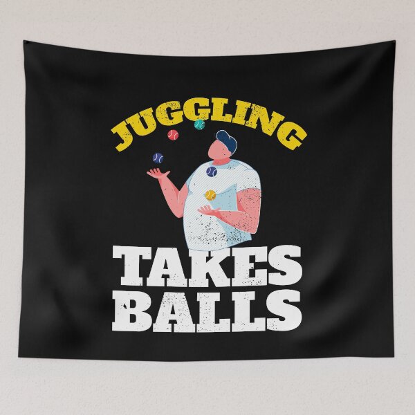 Item preview, Juggling Takes Balls Juggling Artist designed and sold by MooonTees.