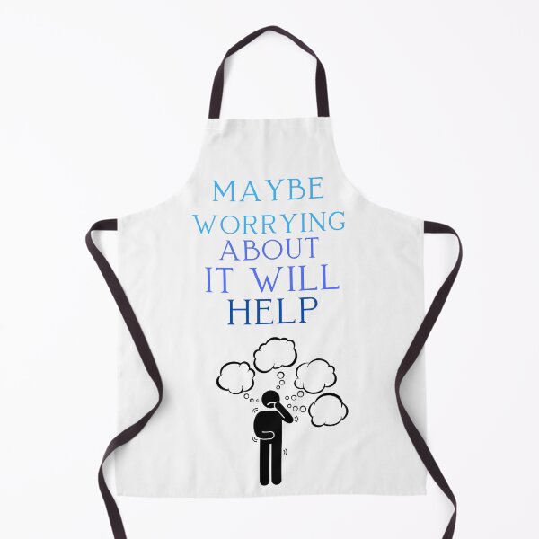Item preview, Maybe Worrying About It Will Help designed and sold by ProjectOfColor.