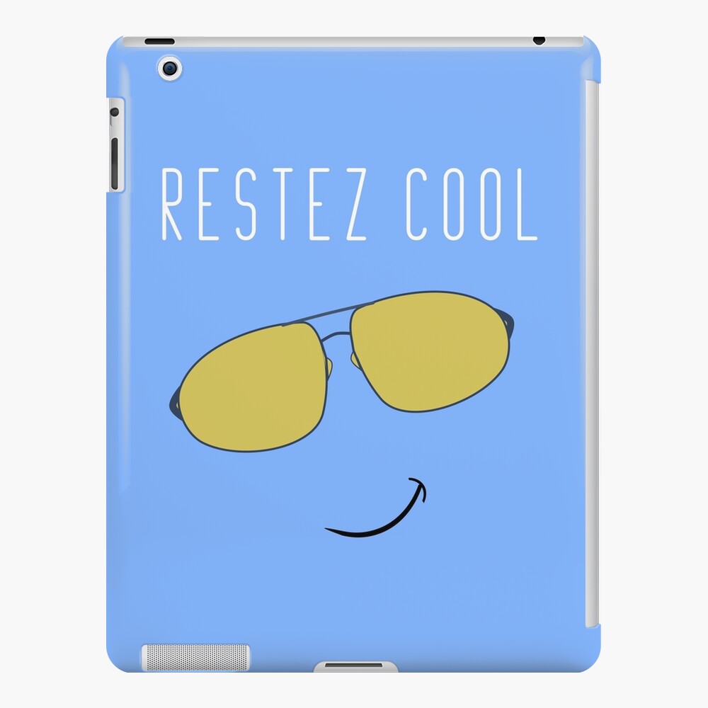 Restez Cool - French for Stay Cool iPad Case & Skin