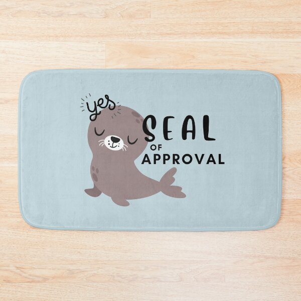 Item preview, SEAL OF APPROVAL designed and sold by whimsymilieu.