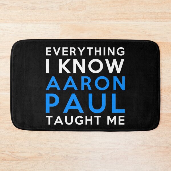Item preview, Aaron Paul - Everything i know designed and sold by 2Girls1Shirt.