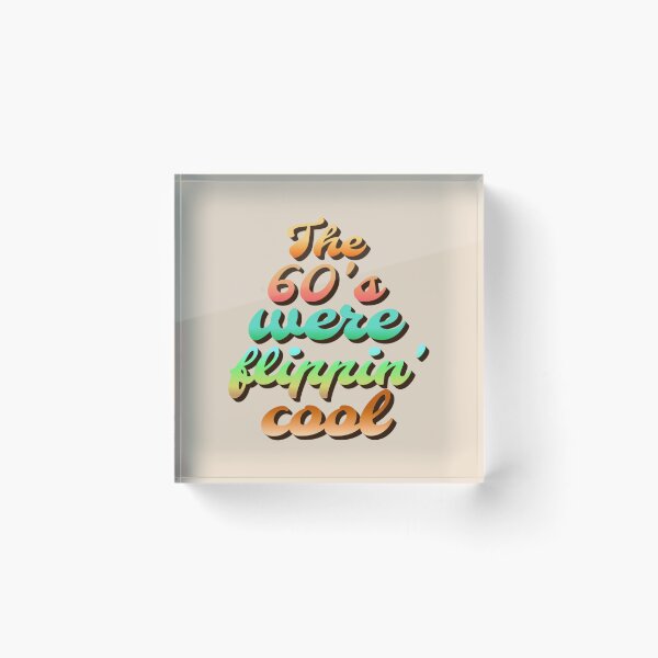 Item preview, The 60's Were Flippin' Cool, Retro Style Design designed and sold by TrulyEpoque.