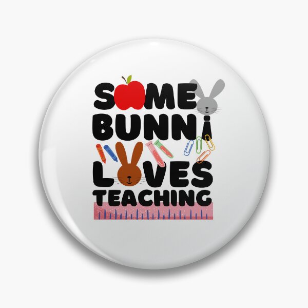 Item preview, Some Bunny Loves Teaching - Funny Bunny Puns designed and sold by Onewivnacher.