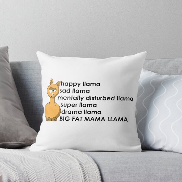 Item preview, Happy Llama Sad Llama Mentally Disturbed Llama Big Fat Mama Llama designed and sold by onceproject.