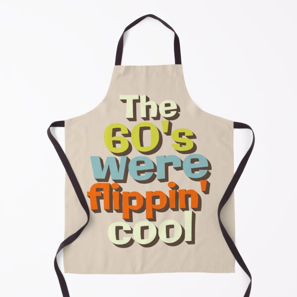 Item preview, Cool The 60's Were Flippin' Cool, Fun Retro Style Design designed and sold by TrulyEpoque.