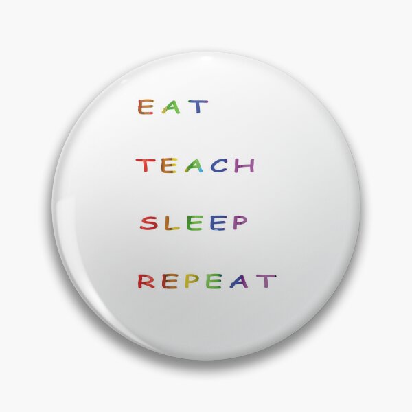 Item preview, Eat teach sleep repeat designed and sold by Designer330.