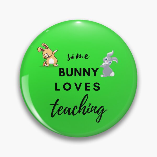 Item preview, Some Bunny Loves Teaching designed and sold by AddictDesigner.