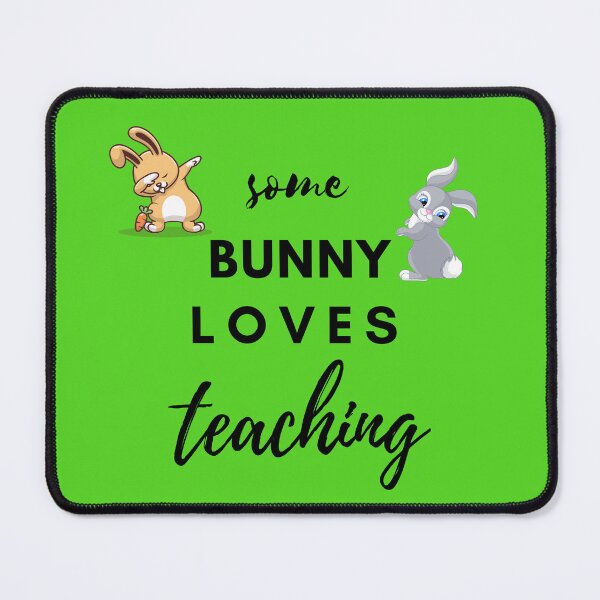 Item preview, Some Bunny Loves Teaching designed and sold by AddictDesigner.