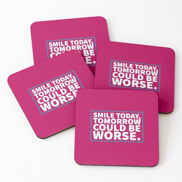 Item preview, Smile Today, Tomorrow Can Be Worse designed and sold by Blaze111.