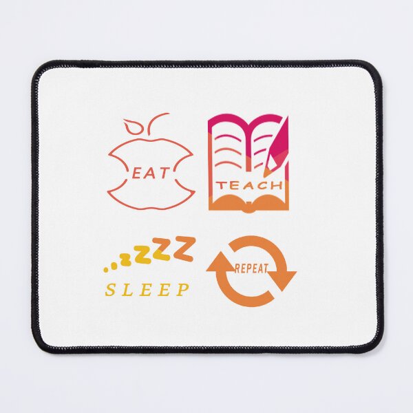 Item preview, Eat teach sleep repeat designed and sold by Designer330.