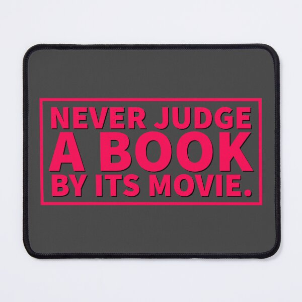 Item preview, Never Judge A Book By Its Movie. designed and sold by Blaze111.