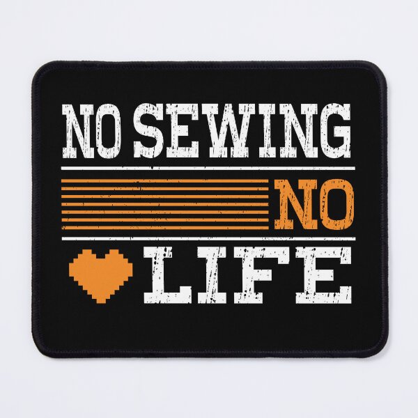 Item preview,  No SEWING No Life, Funny Design For SEWING Lover designed and sold by LOGPRO.