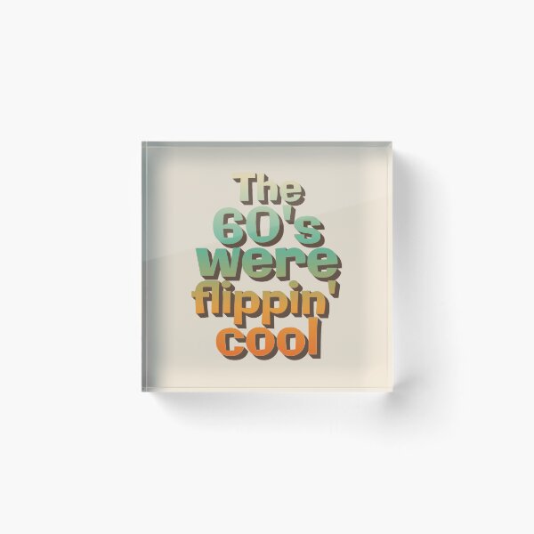 Item preview, The 60's Were Flippin' Cool, Vintage Ombre Style Design designed and sold by TrulyEpoque.