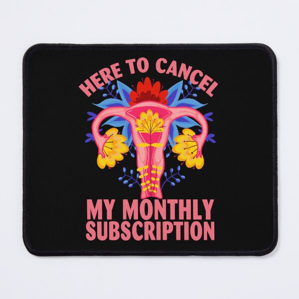Item preview, Here To Cancel My Monthly Subscription Pro Choice designed and sold by minduanderjxb28.