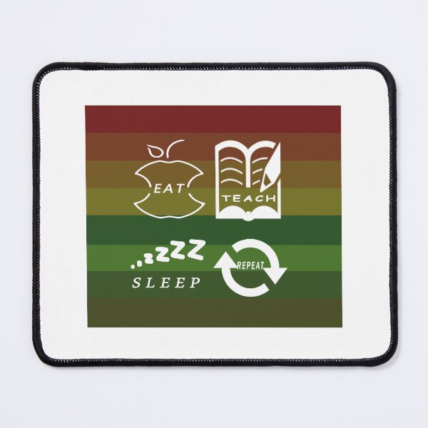 Item preview, Eat teach sleep repeat designed and sold by Designer330.