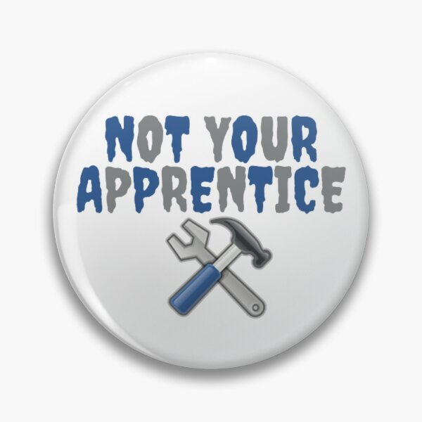 Item preview, Not your apprentice  designed and sold by TVstuff.