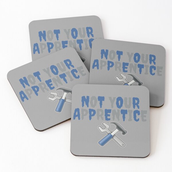 Item preview, Not your apprentice  designed and sold by TVstuff.
