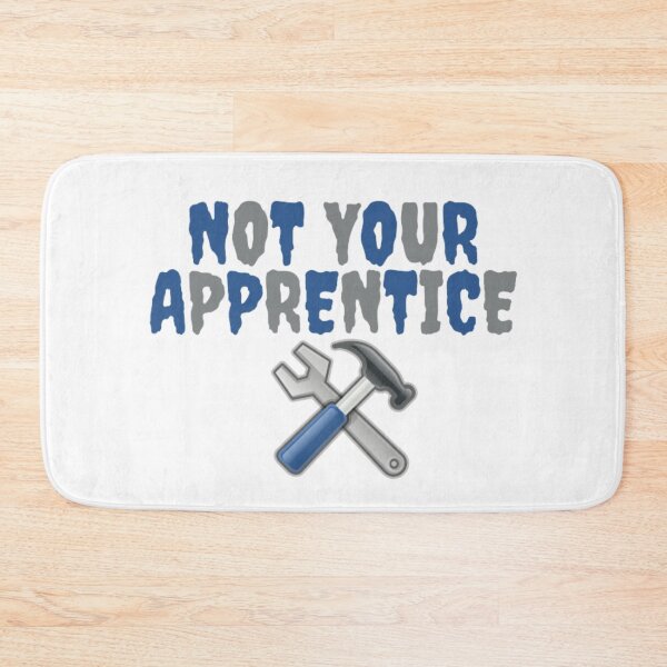 Item preview, Not your apprentice  designed and sold by TVstuff.