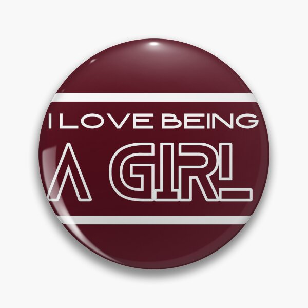 Item preview, I Love Being A Girl Inspiring quotes Inspiring words 2025 designed and sold by PositiveVibes26.