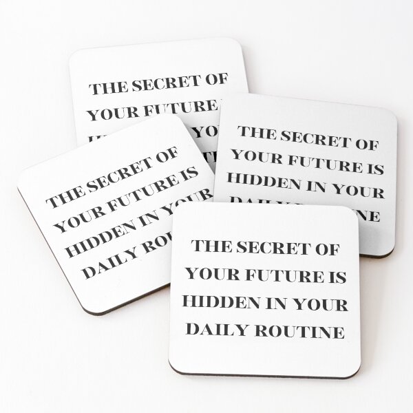 Item preview, the secret of your future is hidden in your daily routine designed and sold by charlyj___.