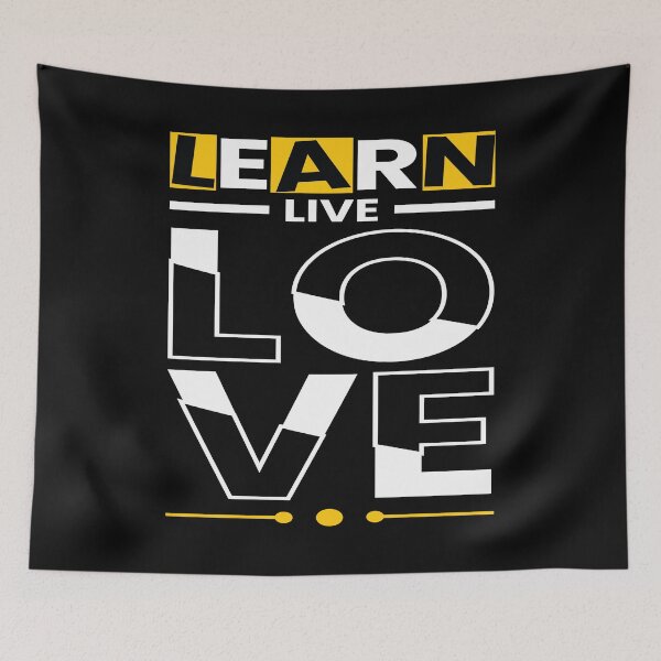 Item preview, Learn Live Love designed and sold by pqrstshirts.