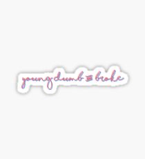 young dumb and broke khalid Sticker