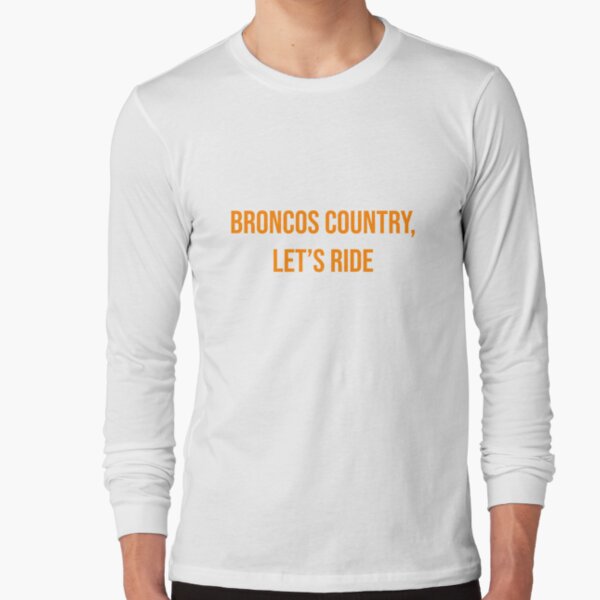 Broncos Country, Let's Ride Sticker for Sale by adamduren20