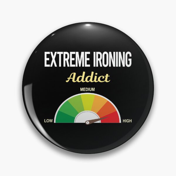 Item preview, Addict Extreme Ironing designed and sold by PriscillaHerna.
